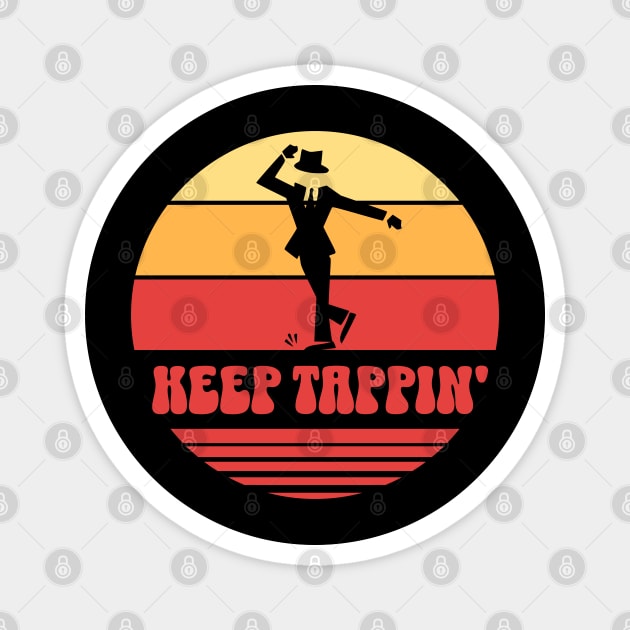 Retro Keep Tappin' Tap Dancer Magnet by HolidayBug